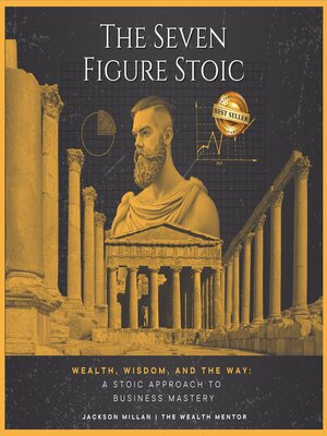 cover image of The Seven Figure Stoic